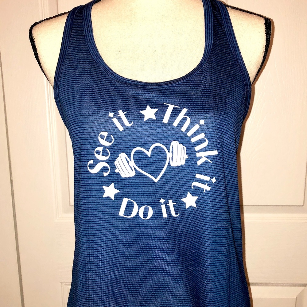 See it. Think it. Do it. Fitness Top